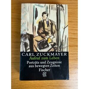 FISCHER Aufruf zum Leben Carl Zuckmayer Book German Paperback